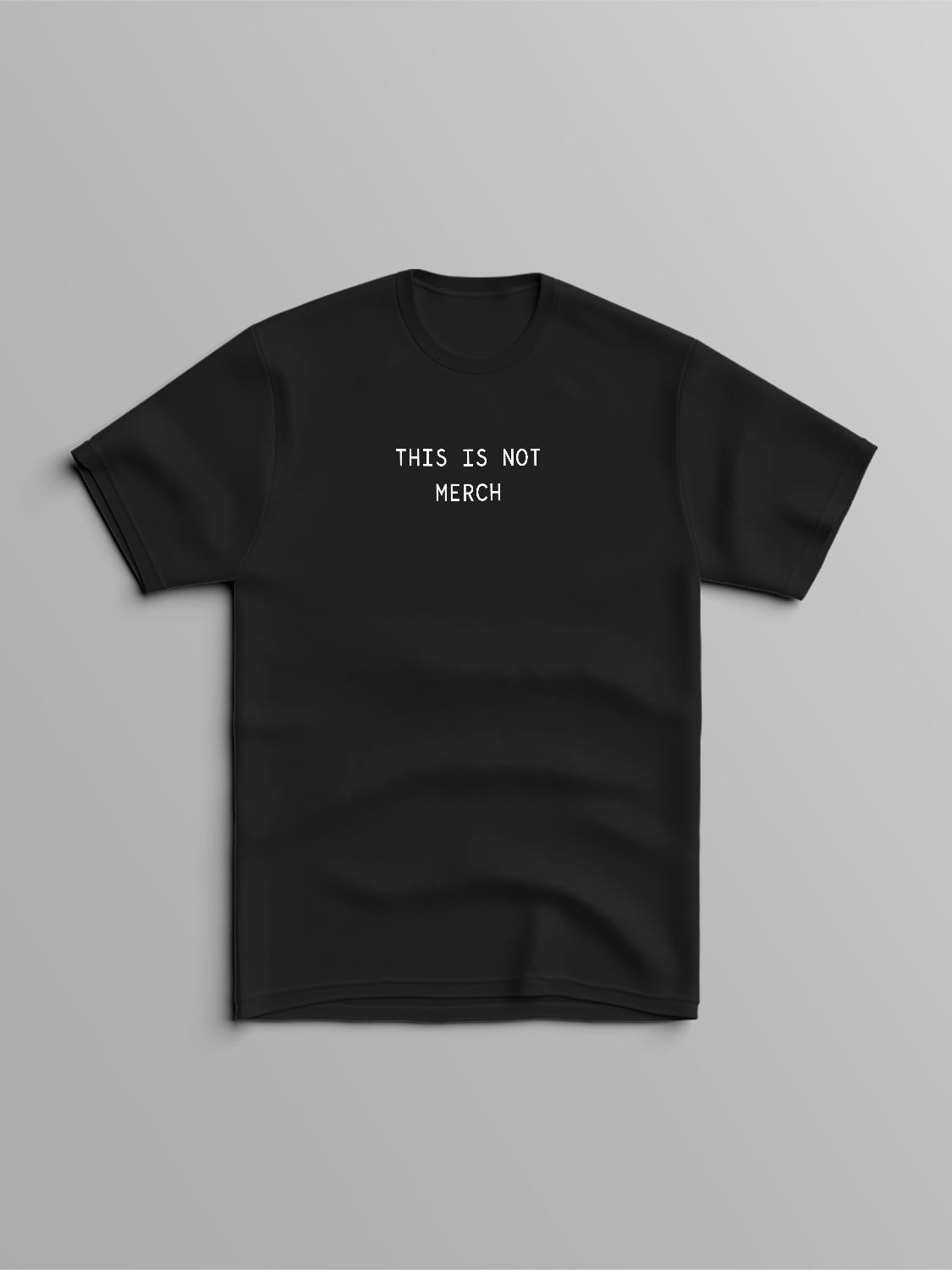 Not Merch T-Shirt