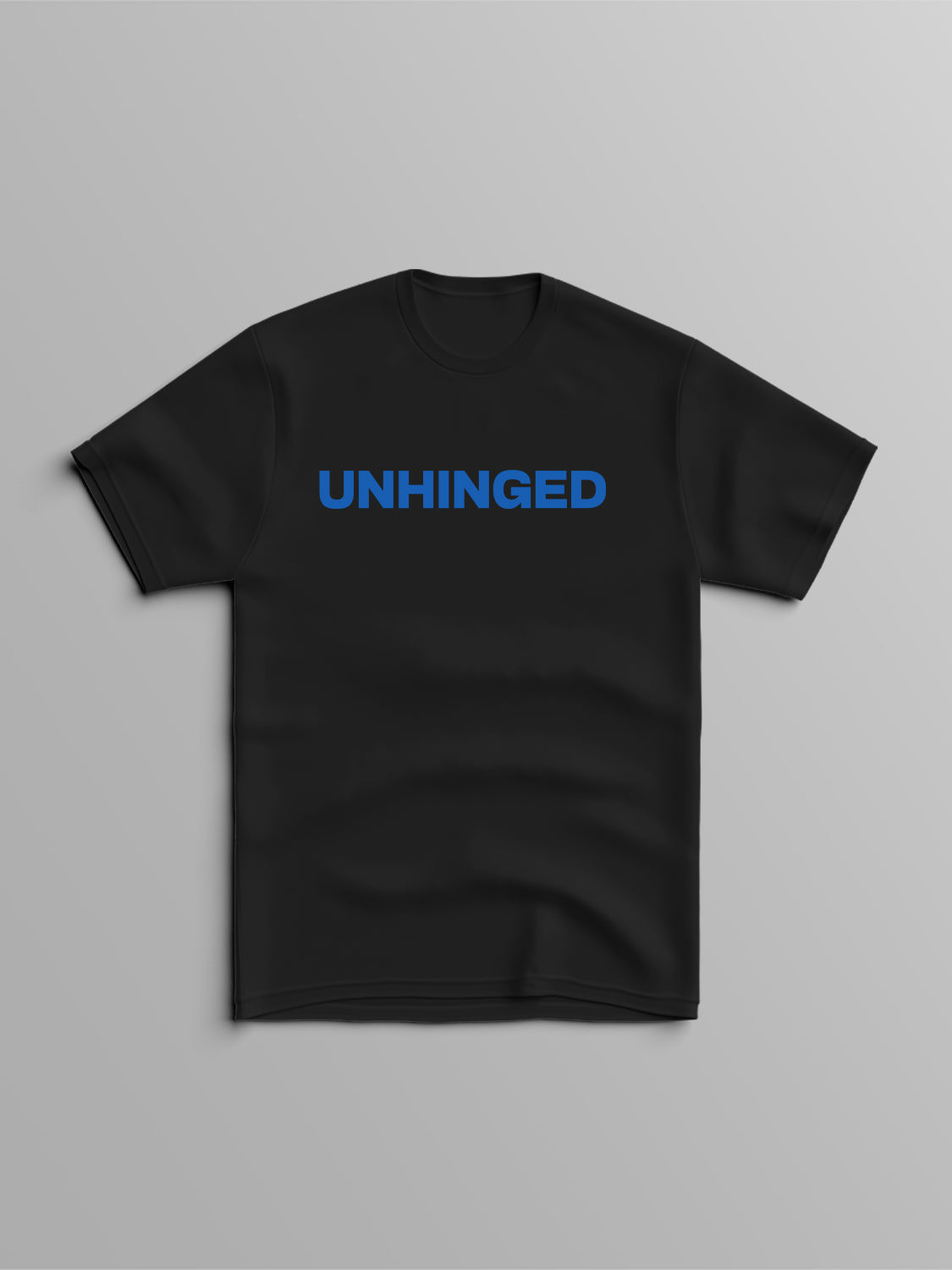 Unhinged T-Shirt